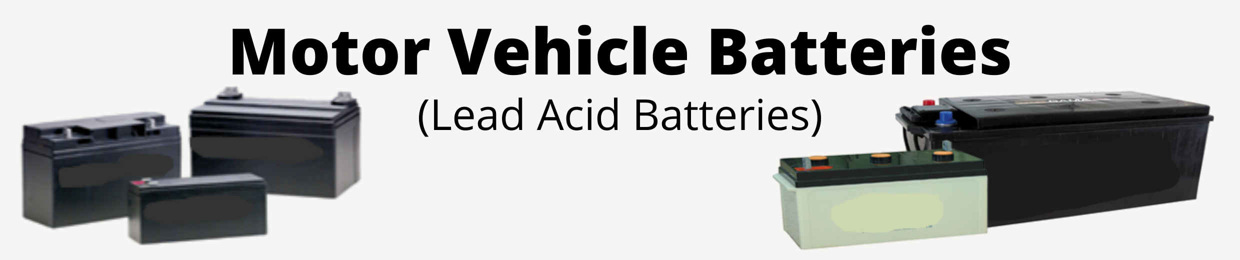 Batteries, Motor Vehicle (Lead Acid)