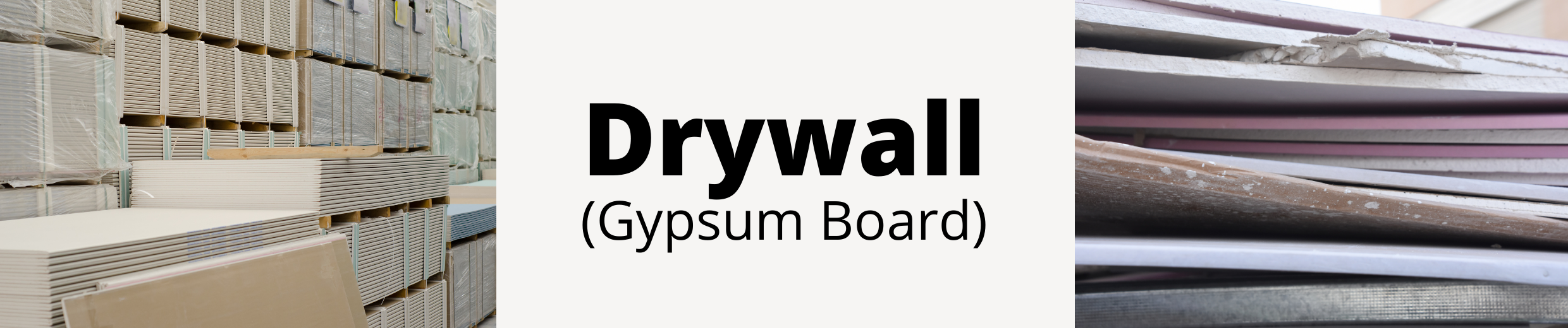 Drywall (Gypsum Board)