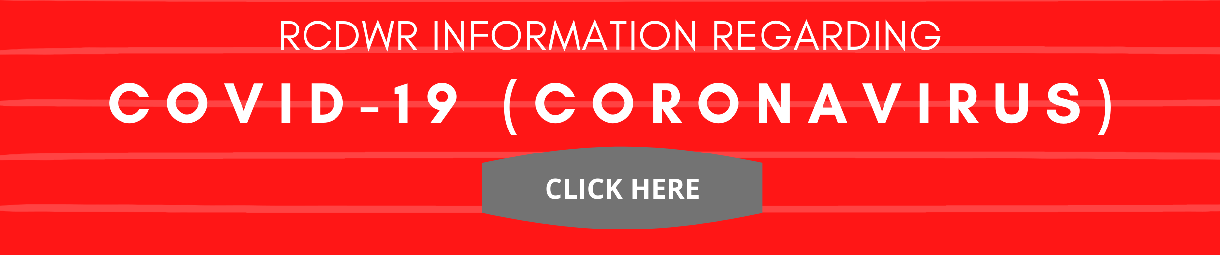 RCDWR Information Regarding COVID-19 (Coronavirus)